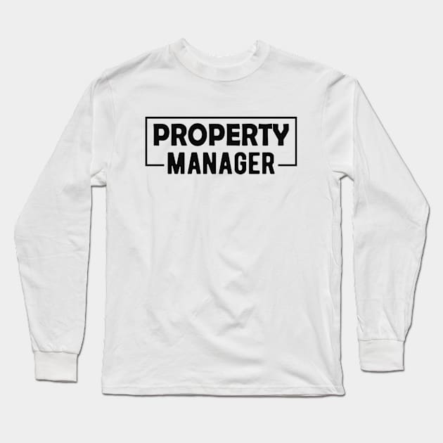 Property Manager Long Sleeve T-Shirt by KC Happy Shop